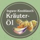 Knoblauch-Ingwer Kräuteröl von der Ölmühle Garting aus Bayern